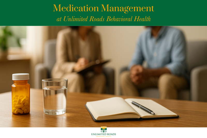 Medication Management at Unlimited Roads Behavioral Health