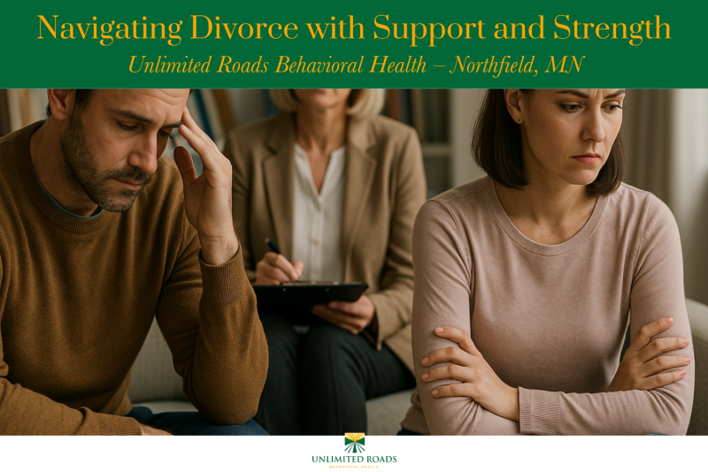 Navigating Divorce with Support and Strength Unlimited Roads Behavioral Health – Northfield, MN