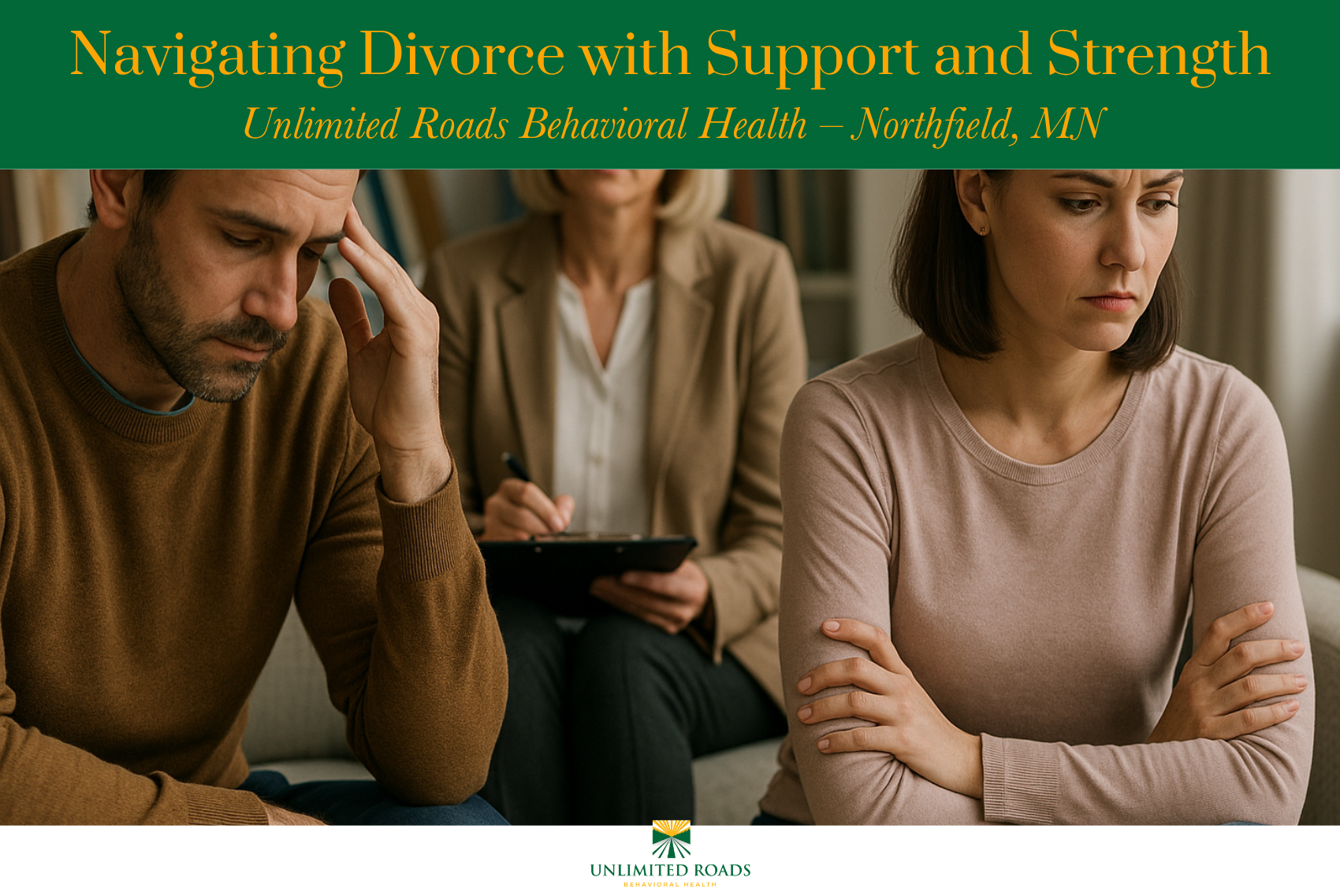 Navigating Divorce with Support and Strength Unlimited Roads Behavioral Health – Northfield, MN